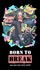 BORN TO BREAK -Asian Girls Dance Group Audition-
