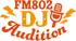 FM802 DJ Audition